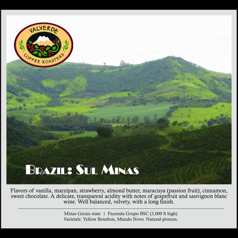 House Roast: Sul Minas Natural-Process AAA (Brazil). NEW ARRIVAL!